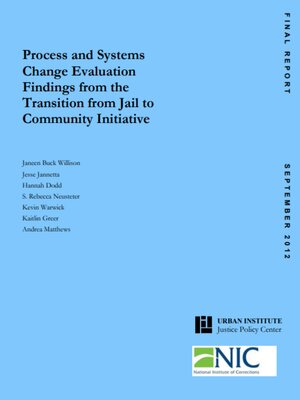 cover image of Process and Systems Change Evaluation Findings from the Transition to Jail Community Initiative
